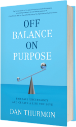 Off Balance On Purpose